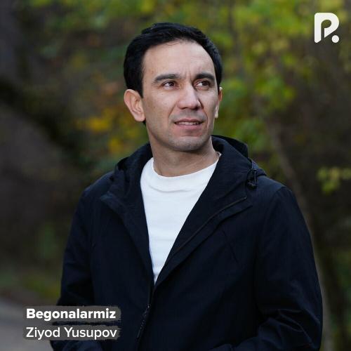 Ziyod Yusupov - Begonalarmiz