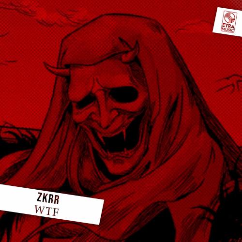 Zkrr - Wtf