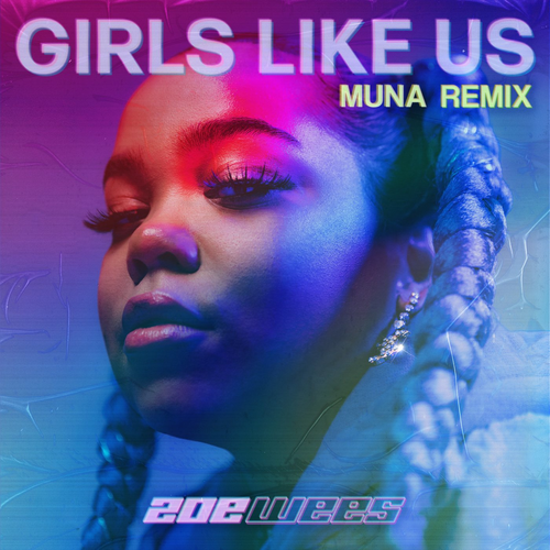 Zoë Wees - Girls Like Us (MUNA Remix)