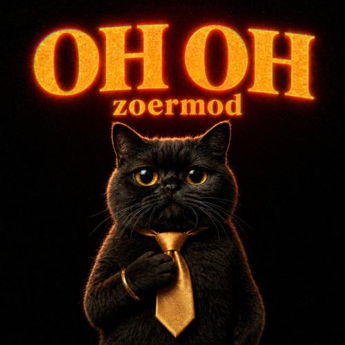 Zoermod - Oh Oh