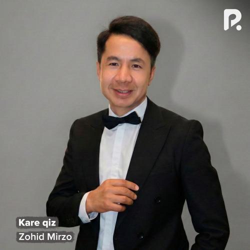 Zohid Mirzo - Kare Qiz