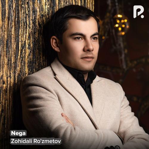 Nega - Zohidali Ro'zmetov