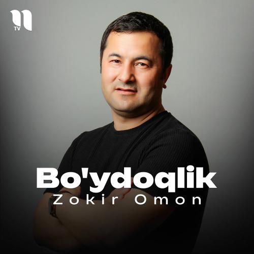 Zokir Omon - Bo'ydoqlik