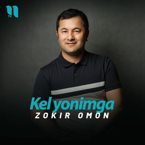 Zokir Omon - Kel Yonimga