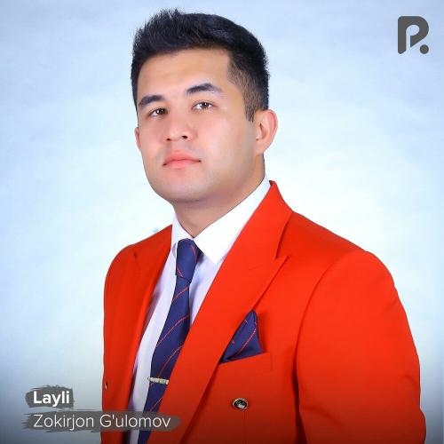 Zokirjon G'ulomov - Layli