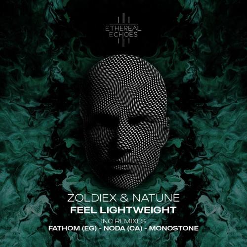 Zoldiex, Natune & NODA (CA) - Feel Lightweight (Noda Ca Remix)
