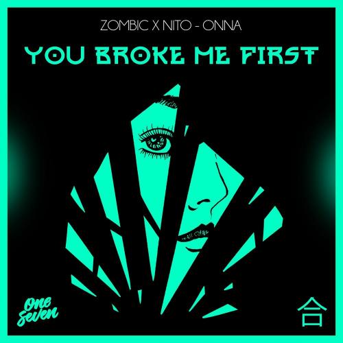 You Broke Me First - Zombic & Nito-Onna