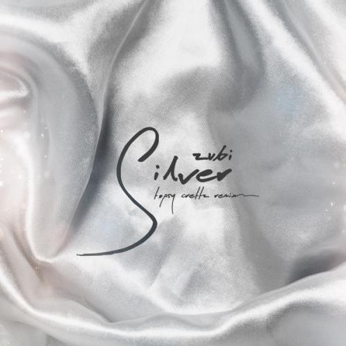 Zubi & Topsy Crettz - Silver (Topsy Crettz Remix)