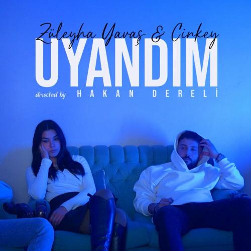 Uyandım - Züleyha Yavaş & Cinkey
