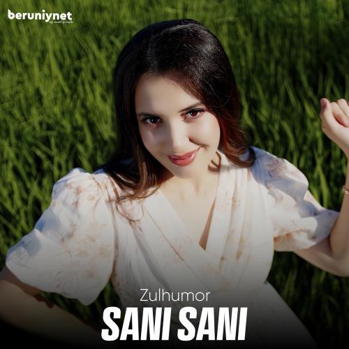 Zulhumor - Sani Sani