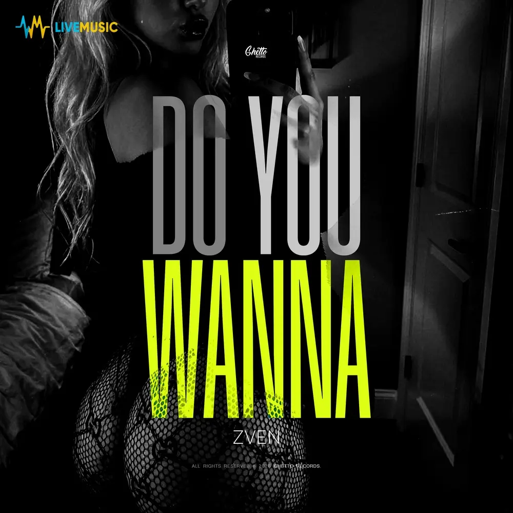 Do you wanna - ZVEN