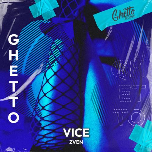 Zven, Ghetto - Vice