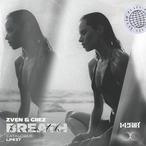 ZVEN & GIIEZ - Breath