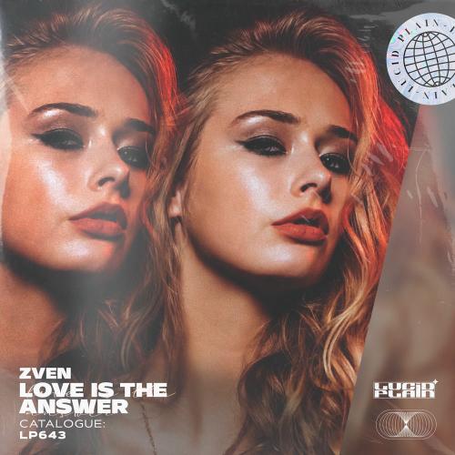 ZVEN - Love Is The Answer