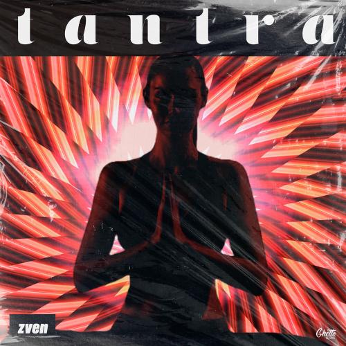 ZVEN - Tantra