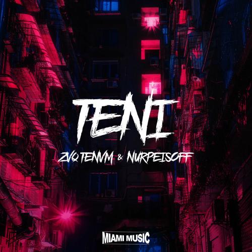 zvq tenmv & NURPEISOFF - Teni