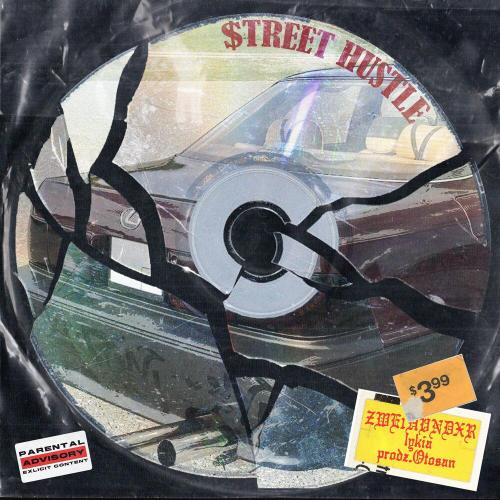 ZWE1HVNDXR - Street Hustle
