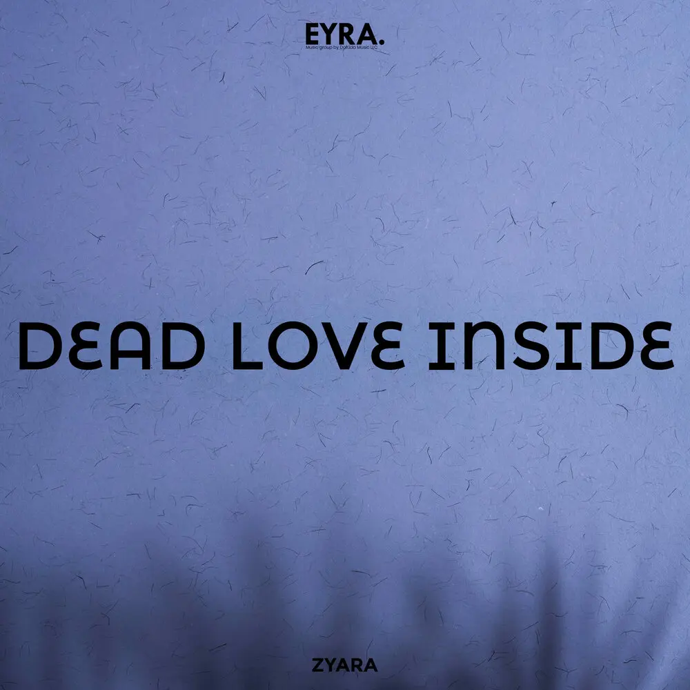 Dead love inside - ZYARA