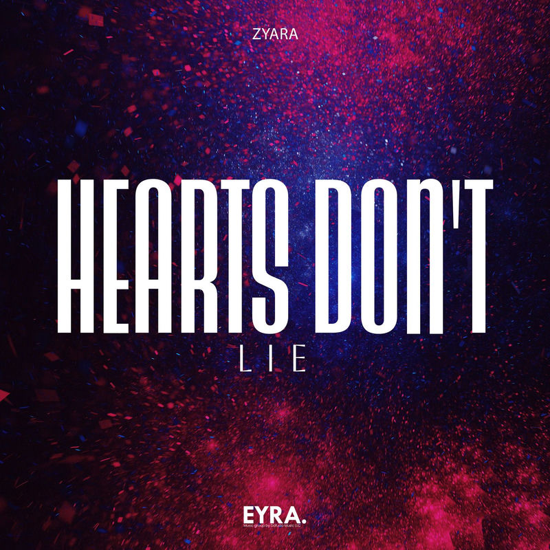 Hearts Don't Lie - Zyara