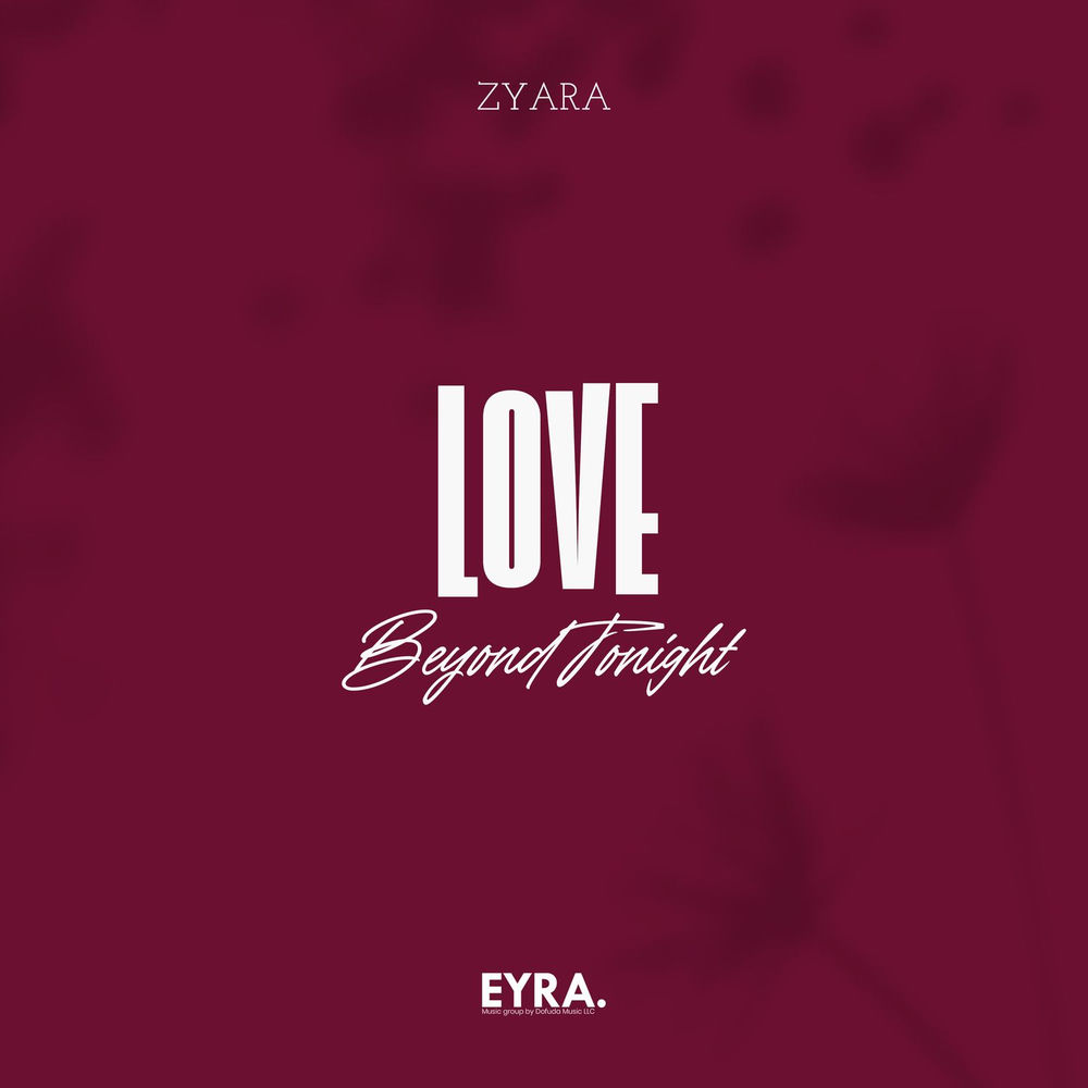 Love Beyond Tonight - Zyara