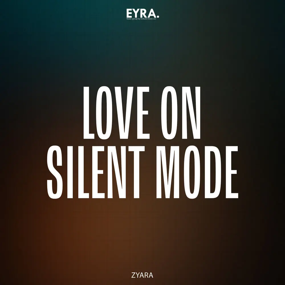 Love on Silent Mode - ZYARA