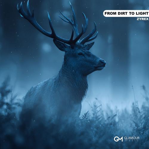 Zyrex - From Dirt To Light