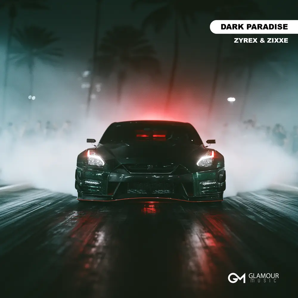 Dark Paradise - ZYREX, ZIXXE