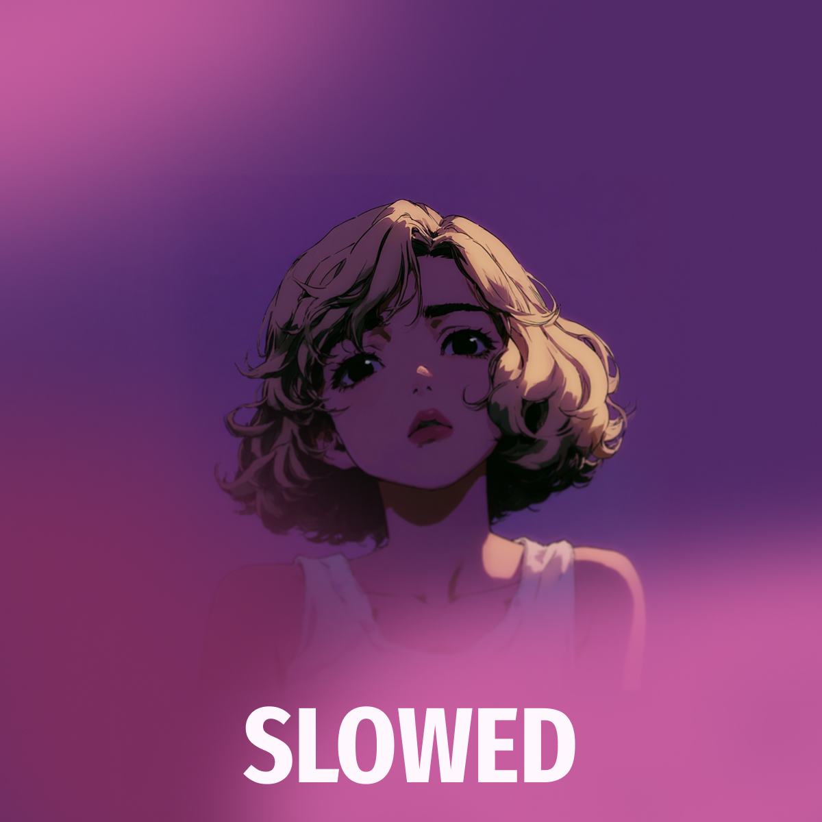 Slowed